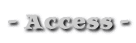 - Access -